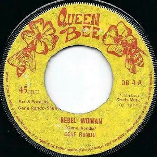 Stream Gene Rondo - Rebel Woman [QUEEN BEE] 1974 by Edson Nóbrega ...