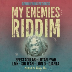 My Enemies Riddim - Conquering Records - OFFICIAL MEGAMIX