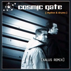 Cosmic Gate - Drums (Kalus Remix)[FREE WAV DOWNLOAD]