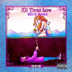 All Time Low - Jon Bellion(R&S Remix)
