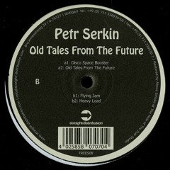 Petr Serkin - Old Tales From The Future EP - Freedom Sessions Records 08