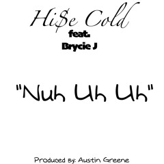 Nuh Uh Uh feat Brycie J