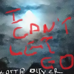 I Can't Let Go