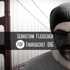 FDF - Thursdcast #096 (Sebastian Fleischer)