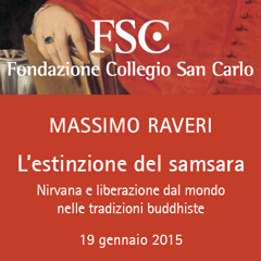 L'estinzione del samsara. Nirvana e liberazione dal mondo nelle tradizioni buddhiste. 19.01.2016