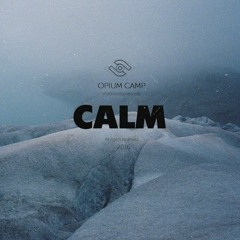 opium camp - Calm