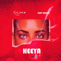 ( HEEYA )Kingchader Ft JOEY GUCCI! Prod. Kilo Beatz Bsgh