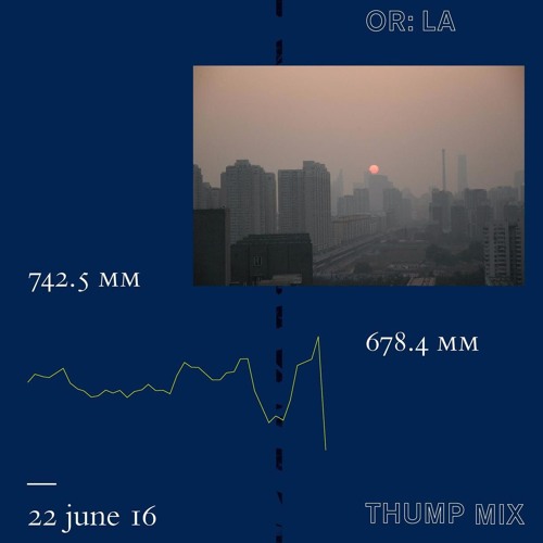 THUMP Mix: Or:La