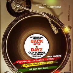 Back In The Dayz Old School Dancehall Mix Vol.1