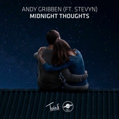 Andy Gribben - Midnight Thoughts (Ft. Stevyn)(Aweeden Remix)