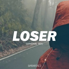 Darkforce - LOSER (Original Mix)