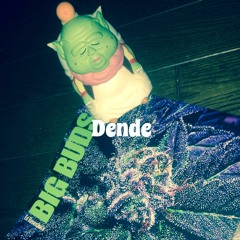 -Dende-  Written:じゃけ/JAN  Beat:snuc