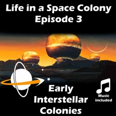 Life In A Space Colony Episode 3