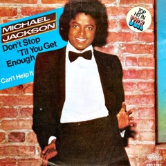 Michael Jackson - Don't Stop 'Til You Get Enough [ReMix] Extended HQ