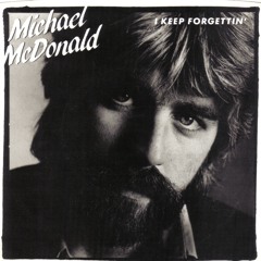 Michael McDonald - I Keep Forgettin' (Dj "S" Bootleg Extended Bonus Beat Sax Re-Mix)