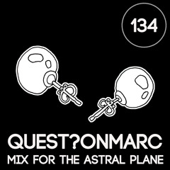 Quest?onmarc Mix For The Astral Plane