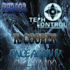 TCR028 - R. Cooper - Once Again IV (Tech Mix)