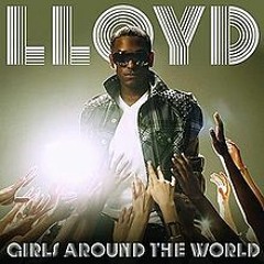 Lloyd ft Lil Wayne - Girls Around The World