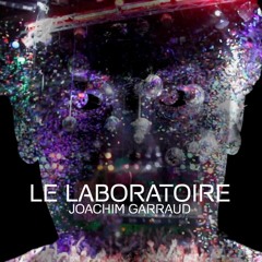 Joachim Garraud - Le Laboratoire (Corvad remix)