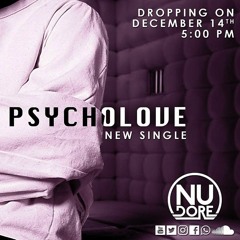 Nu Dore - PSYCHOLOVE (Officiel)