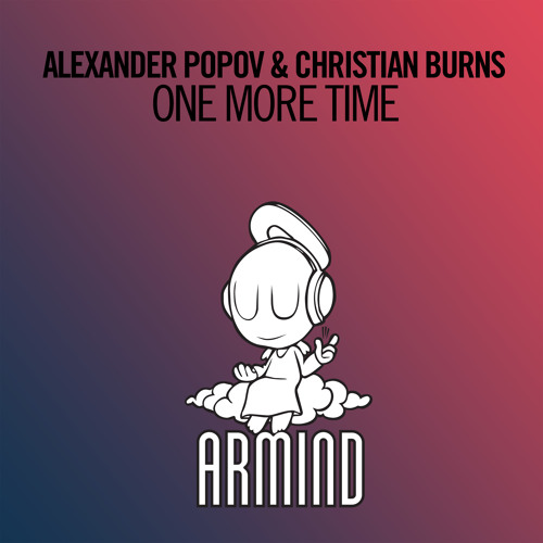Alexander Popov & Christian Burns - One More Time [A State Of Trance 794]