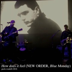 How does it feel (NEW ORDER, Blue Monday)