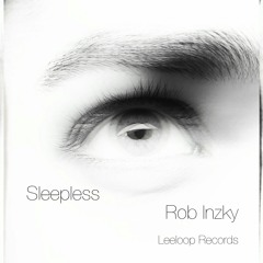 Rob Inzky - Sleepless (Techno)