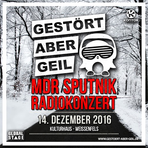 Gestört aber GeiL @ MDR Sputnik Radiokonzert (14.12.2016)