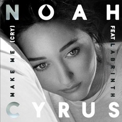 Noah Cyrus   Make Me (Cry) -Esmee Denters  Shaun Reynolds