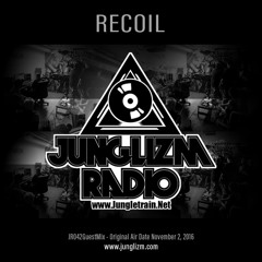 Recoil - Guest mix for Junglizm Radio - November 2016
