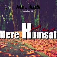 Mere Hamsafar - Amjad Islam Amjad - Mr. AaS | Urdu Poetry
