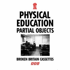 Partial Objects - Physical Education