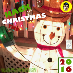 The Christmas Hack — Yuletunes Eclectic & Inexplicable XI: One More Louder (Side A)