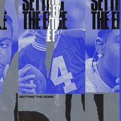 Setting the Edge: Episode 2