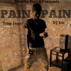 Trap Jesus - Pain (prod. by Dj Ice)