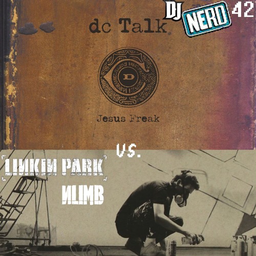 Numb Jesus Freak (dc Talk vs Linkin Park)