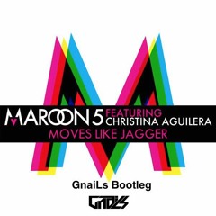 Moves Like Jagger (G-NAILS Bootleg) - Maroon 5 [FREE DOWNLOAD]
