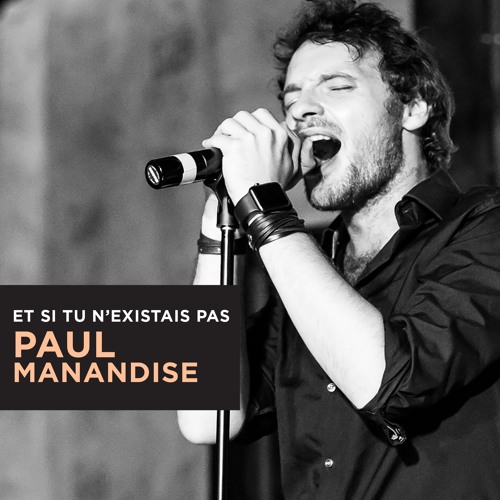 Et si tu n�existais pas (cover version) by Paul Manandise Free