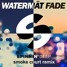 Fade (Smoke Court Remix)