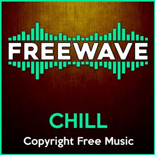 Chill [Copyright Free Music]