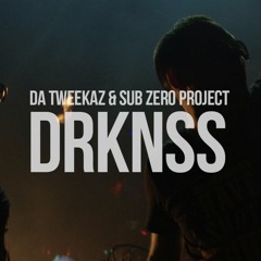 DRKNSS (& Da Tweekaz)