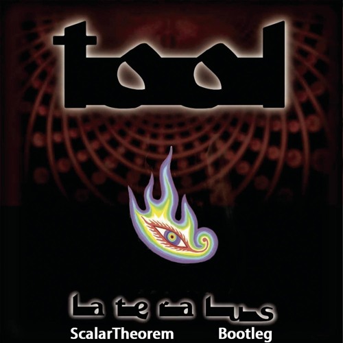 Tool - Lateralus (Scalartheorem Bootleg)
