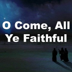 Aye Sab Emandaroo (O Come,All Ye Faithful)