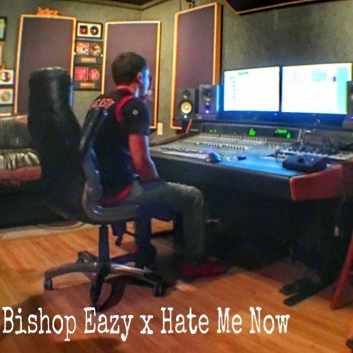 Bishop Eazy x Hate Me Now (Prod. by DeCicco Beats)