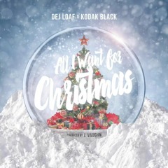 DeJ Loaf X Kodak Black &quot;All I Want For Christmas&quot; (WSHH Exclusive - Official Audio) (new)