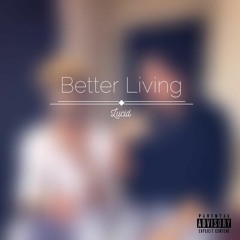 Lucid -Better Living