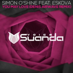 [ASOT 794] Simon O'Shine feat. Eskova - You May Love (Denis Airwave Remix)