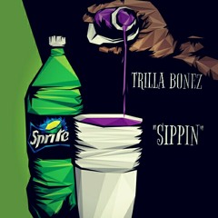 Trilla Bonez- Sippin (prod.cashmoneyap)