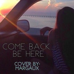 Taylor Swift - Come Back.. Be Here