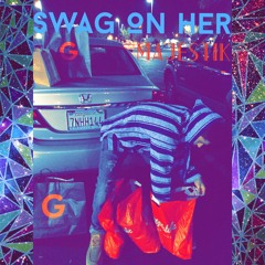 Swag On Her